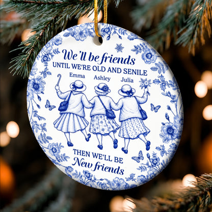 Custom Ceramic Ornament - Personalized Best Friend Christmas Birthday Gifts For Women, Besties, Sisters, BFF - Always In Step