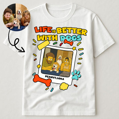 Life Is Better With My Dogs Custom Dog Mom Gift Sim - Personalized Simpsonized Pet Parent Christmas Gift For Dog Lovers with Custom Photo Shirt Dog Mom Shirt Dad Shirt