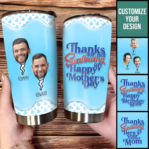 Thanks For Not Swallowing Us Custom Photo - Personalized Tumbler - Funny Gift For Mom, Mother's Day