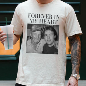 Forever In My Heart - Personalized Photo T-Shirt