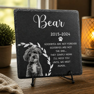 Pet Memorial Slate Stone – Photo, Name & Years – "Goodbyes are not forever" - Personalized Slate Memorial Stone bb16faea-6f7e-4fac-9b27-b31d1ebf6d03.jpg