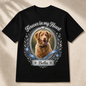 Pet Memorial Photo Tee – Forever in My Heart - Personalized T-shirt bedce51d-6887-4dc4-8282-16a232bad0b2.png