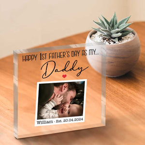 First Father s Day As My Daddy Custom Photo Acrylic Plaque, First Time Fathers Day Gifts, Personalized First Time Dad Gifts, New Dad Plaque