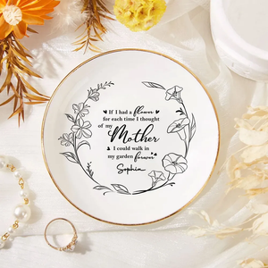 I Could Walk In My Garden Forever - Personalized Jewelry Dish - Gifts from Son, Best Mother's Day Gifts from Daughter bf3482e1-60bc-4c48-aeac-3de15360b6ad-b1_converted.png