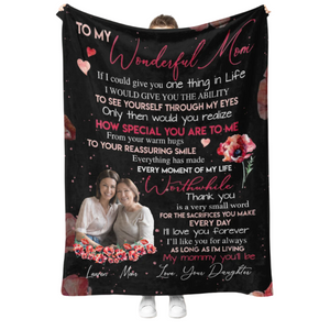 Custom Photo Blanket - To My Wonderful Mom How Special You Are To Me - Daughter To Mom Gift, Mother's Day Gift For Mom