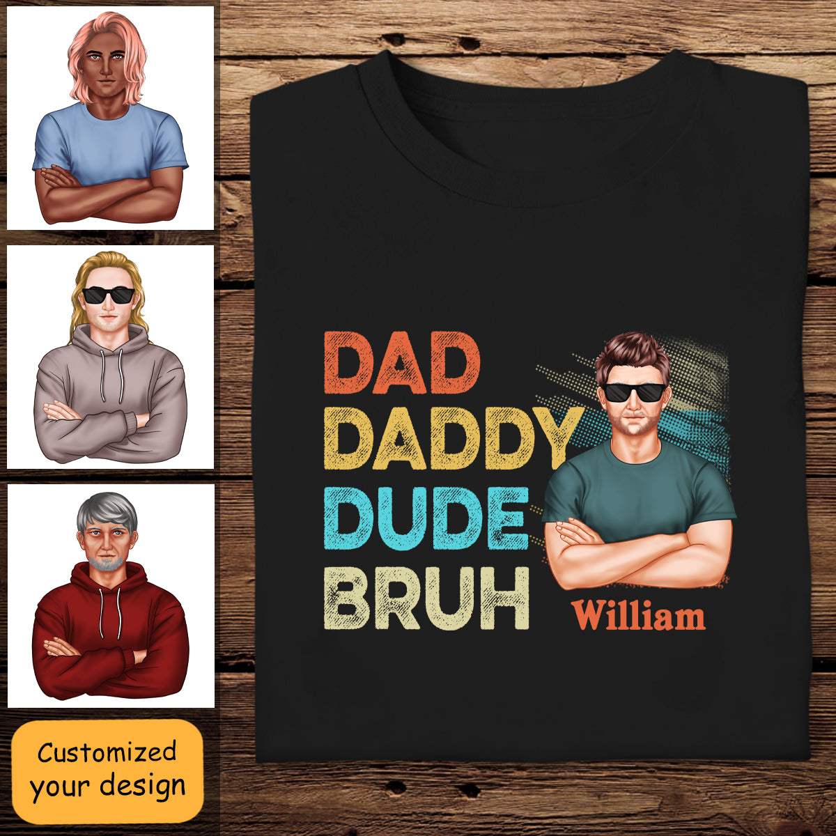 Dad, Daddy Dude Bruh - Personalized Apparel - Gift For Father, Father's Day