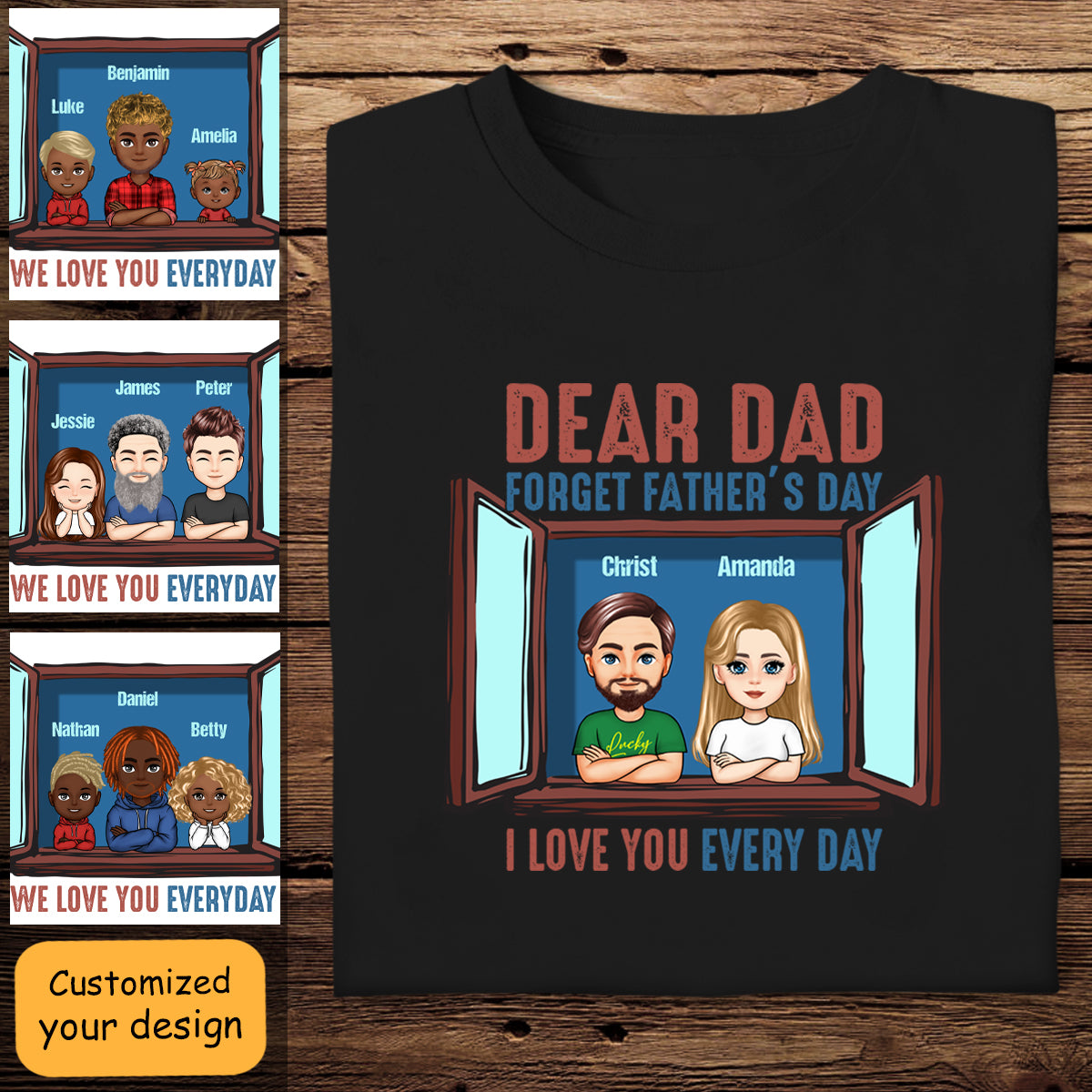 Dear Dad, I Love You Every Day - Personalized Apparel - Gift For Father, Grandpa, Father's Day