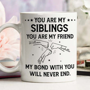 Bond With Brothers Sisters Siblings - Personalized Custom Coffee Mug Family Gift