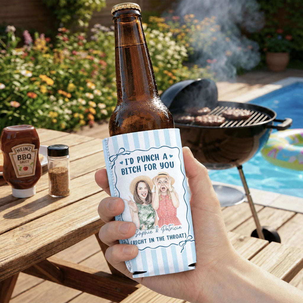 I Would Punch A Bitch For You - Personalized UV Printed Cup Cover - Gift For Bestie, Sister c119f6d0-2995-452f-957e-b9609551836f-5.webp