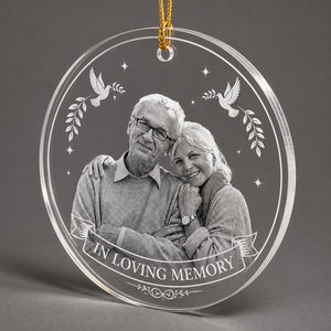 In Loving Memory Photo Acrylic Ornament - Personalized Transparent Acrylic Ornament c25b75a9-cd1f-44d3-80e0-0c213b71e154.jpg