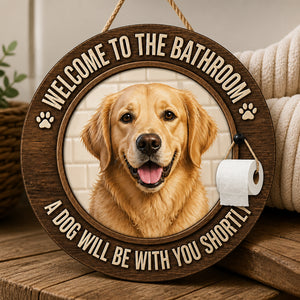 Bathroom Dog Welcome Wood Sign - Custom Pet Photo - Personalized Wood Sign c2f9f3af-c239-4c93-856d-0e716397a013.jpg