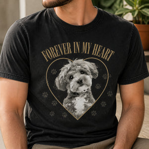 Forever In My Heart Pet Memorial Photo Tee - Personalized T-shirt c3a88d40-6f0f-41ae-8f92-0fcb08580de6.jpg