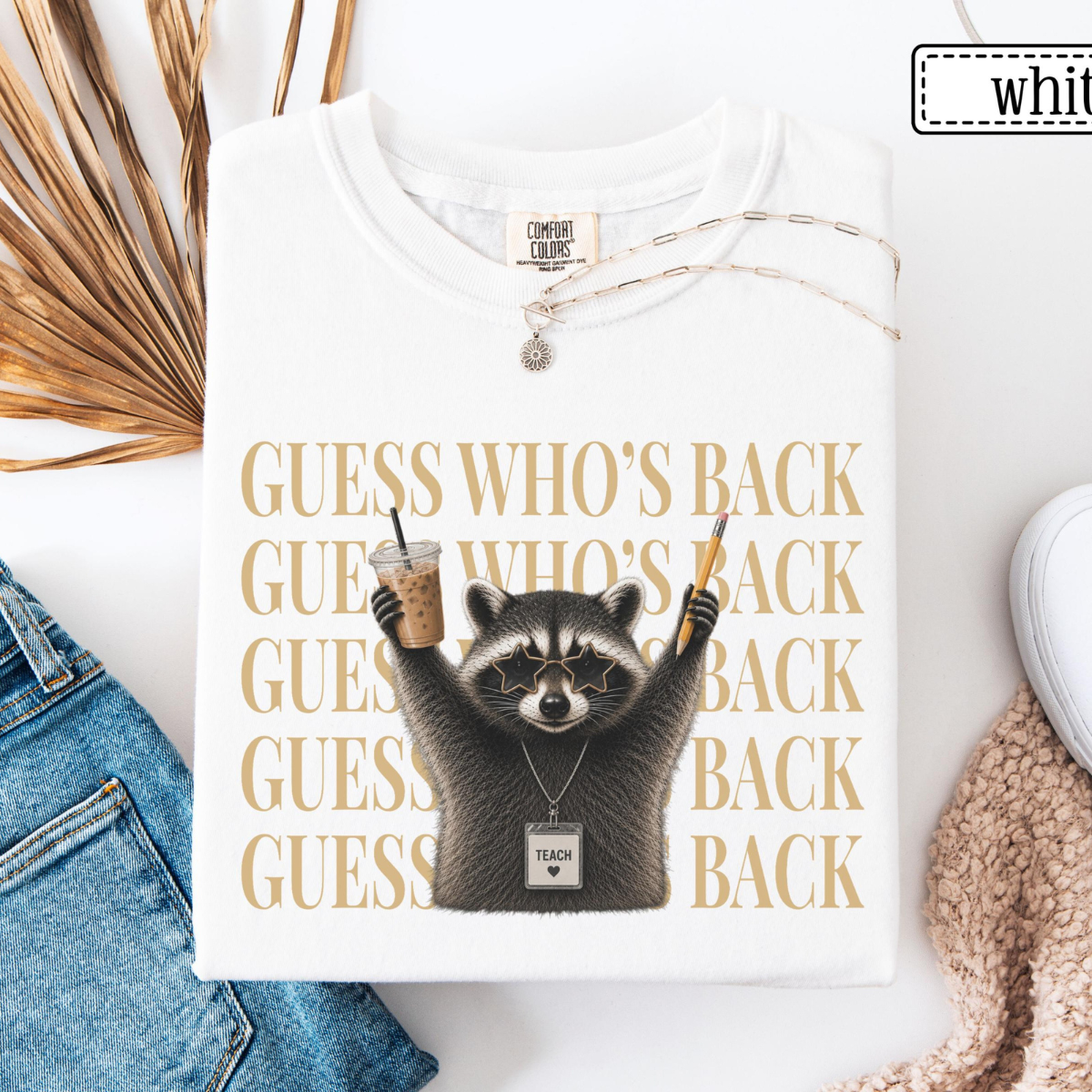 Teacher Back To School Shirt • Comfort Colors Funny Raccoon Guess Who's Back Teacher Tshirt • Sarcastic Teacher First Day Of School Gifts c42dbb01-dfab-4004-967f-67e61825f305-6.png