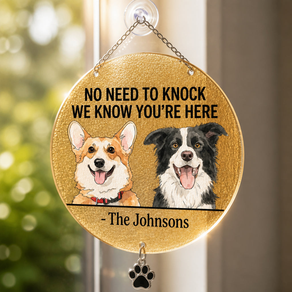 No Need To Knock Dog Doormat – Custom Family Name - Personalized 1 Layered Suncatcher with Charm c4404ff9-39f1-4bcd-b4c5-945e44a5b755.jpg