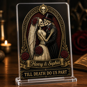 Till Death Do Us Part — Gothic Couple Personalized Acrylic Plaque - Personalized Acrylic Plaque c525f94c-41e9-4111-9687-67a5e8b960cd.jpg