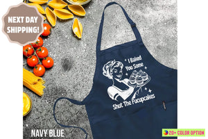 I Baked You Some Shut The Fucupcakes Apron, Funny Baking Apron, Baking Apron, Gift for Bakers, Baker Gift, Kitchen Apron,Baking Gift for Mom cad52a24-2aec-46b3-b592-652d692eca59-sdfhdrrh-5-.webp