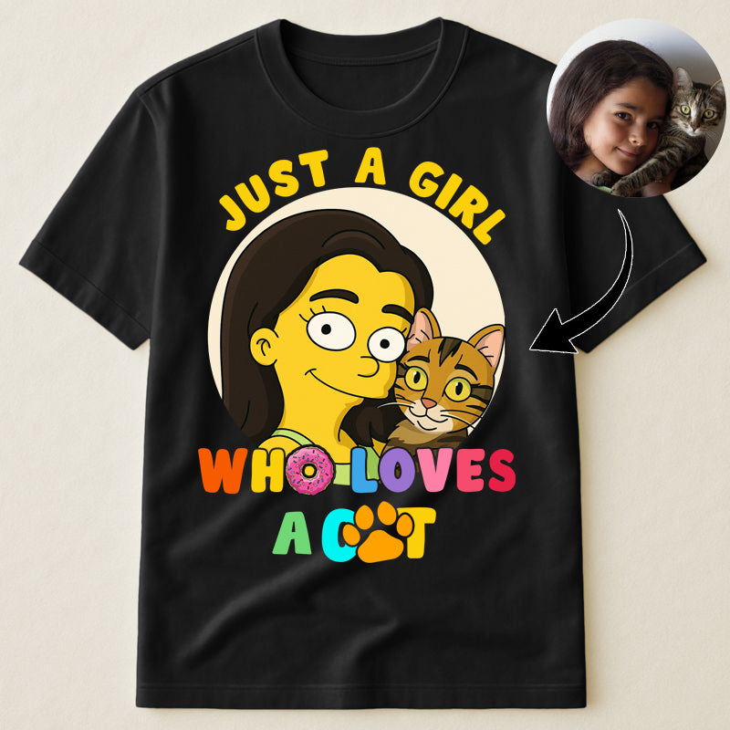 Just A Girl Who Loves Cats Simpsonized Portrait - Personalized Photo Shirt Gift For Cat Mom, Cat Lovers, Birthday Gift