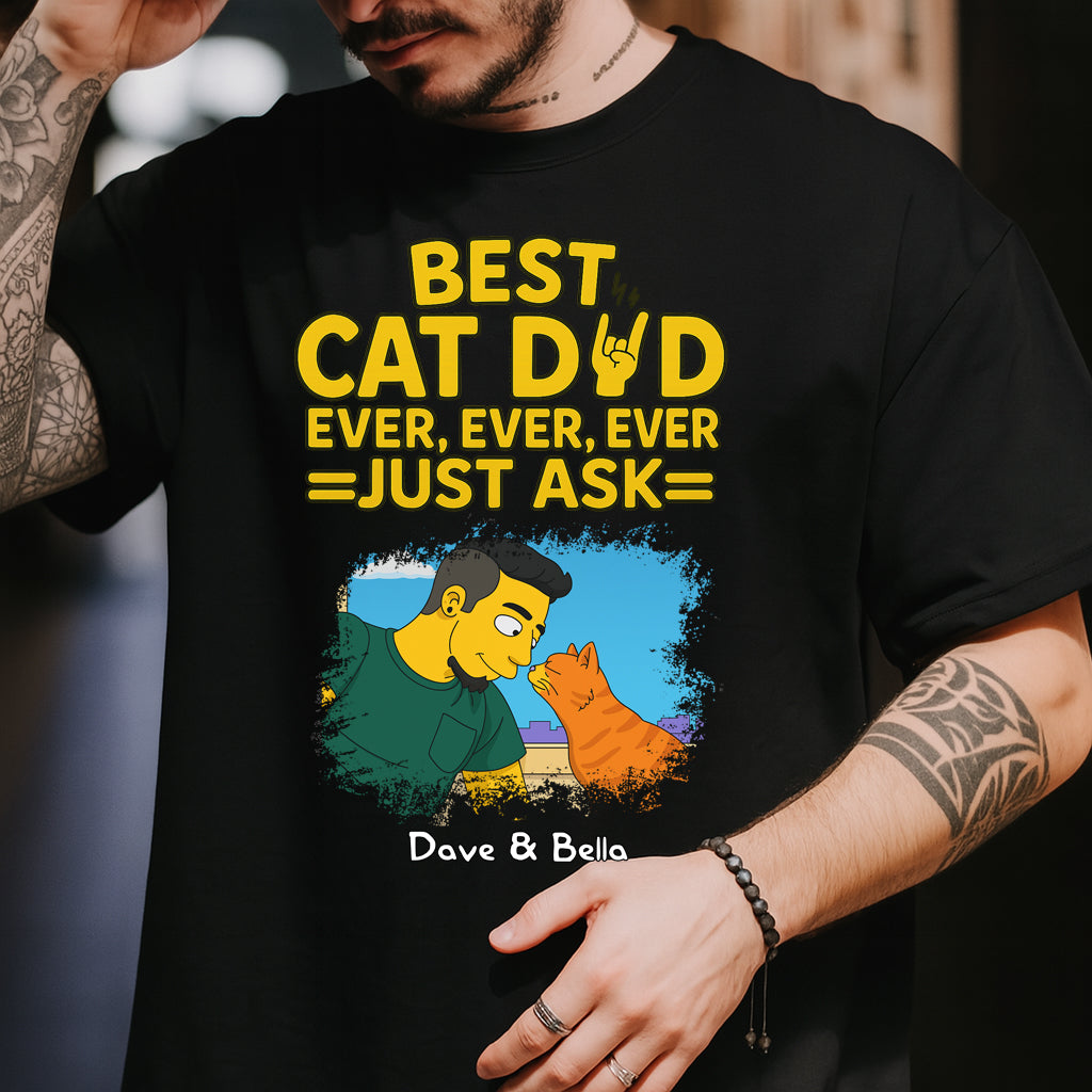 Best Cat Dad Ever Ever Ever Just Ask Simpsonize Potrait Personalized Cat Dad Shirt, Gift For Cat Lovers, Pet Lovers Gift Custom Your Photo To Cartoon Style Shirt