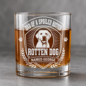Rotten Dog Dad Whiskey Glass – Custom Pet Photo & Name - Personalized Whiskey Glass cc85b2c6-83de-4279-a2c2-2cb142e845f5.jpg