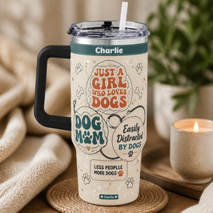 Just A Girl Who Loves Dogs - 40oz Tumbler Wrap (Pet Name) - Personalized 40 oz Stainless Steel Tumbler ce6a2d2e-d323-4555-9159-6c363e6da5e9.jpg