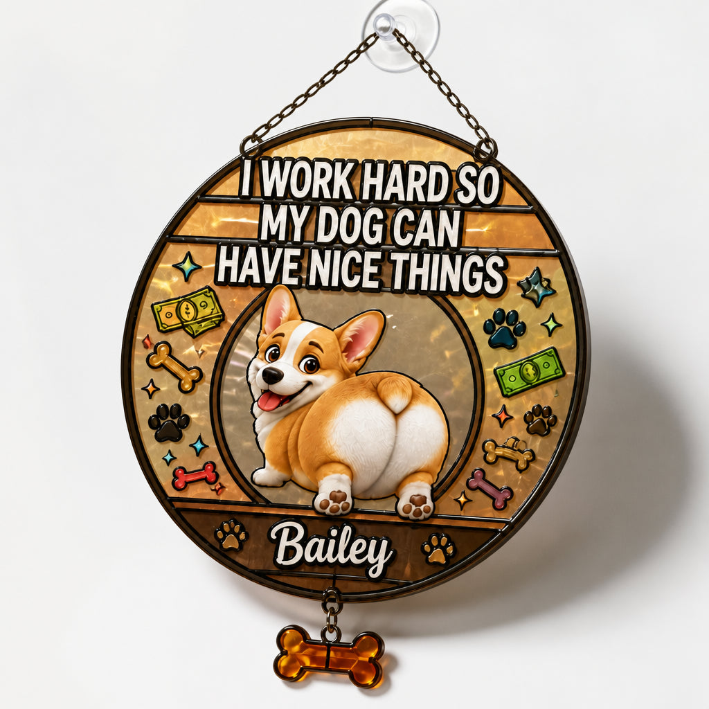 I Work Hard So My Dog Can Have Nice Things – Custom Pet Cartoon Leather Journal - Personalized 1 Layered Suncatcher with Charm cf238a75-4c54-4709-a7bf-6dd36881c34b.jpg