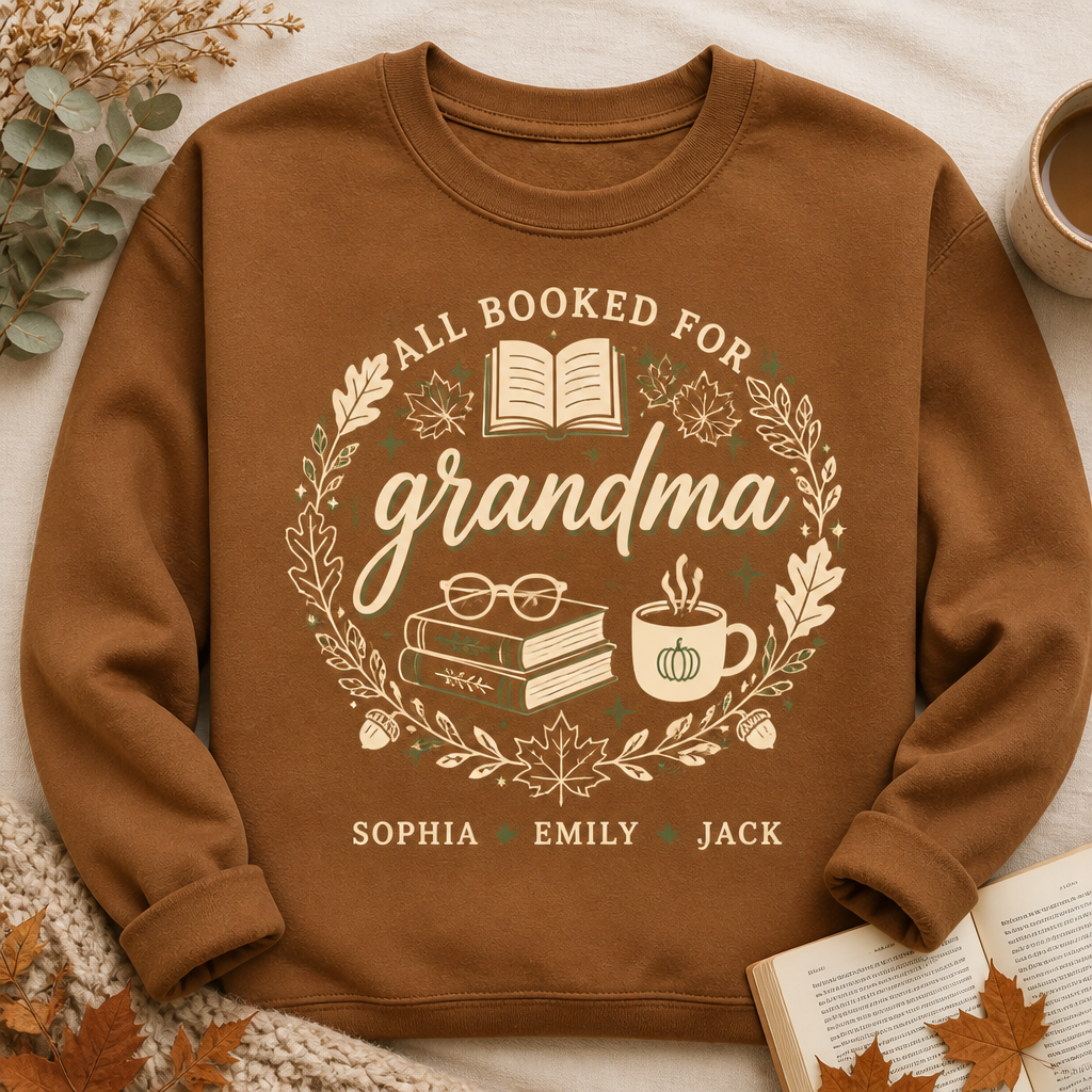All Booked For Grandma — Fall Books Names Sweatshirt - Personalized Sweatshirt cf558bc2-f190-4e07-ba87-60a28e5d3d79.png