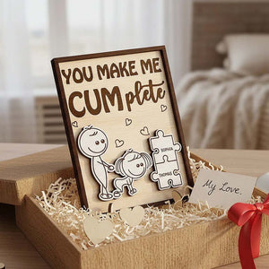 Funny Inappropriate Couple You Make Me Cumplete - Personalized 2-Layered Wooden Plaque - Funny Valentine's Day Gift For Couple