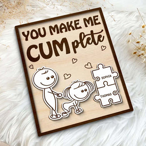 Funny Inappropriate Couple You Make Me Cumplete - Personalized 2-Layered Wooden Plaque - Funny Valentine's Day Gift For Couple