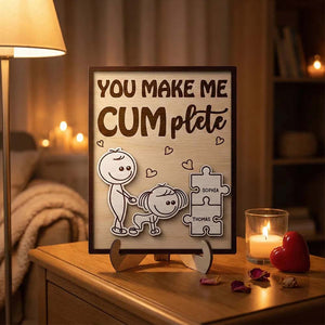 Funny Inappropriate Couple You Make Me Cumplete - Personalized 2-Layered Wooden Plaque - Funny Valentine's Day Gift For Couple