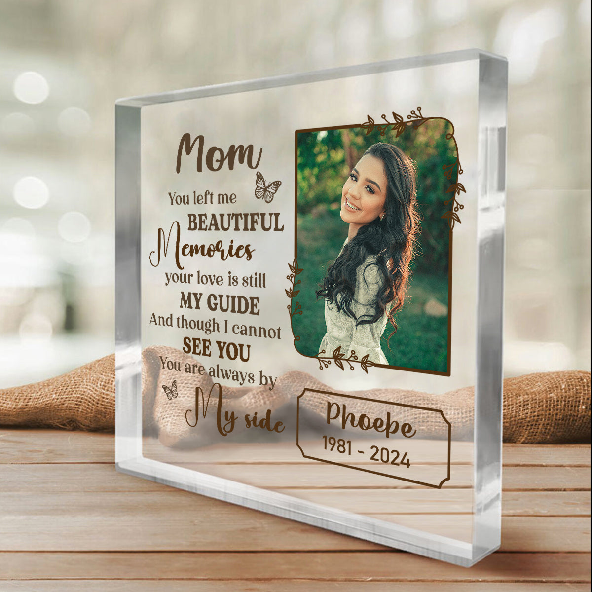 Custom Photo Mom You Left Me Beautiful Memories Memorial Acrylic Plaque, Mom Remembrance Gifts, Personalized Loss Of Mom Gift