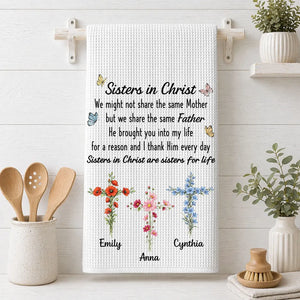 Sisters In Christ Are Sisters For Life - Personalized Kitchen Towel - Christmas Gift For Sisters, Besties d0d20b24-415a-4644-97a5-601f38bb5605-banner-3.webp