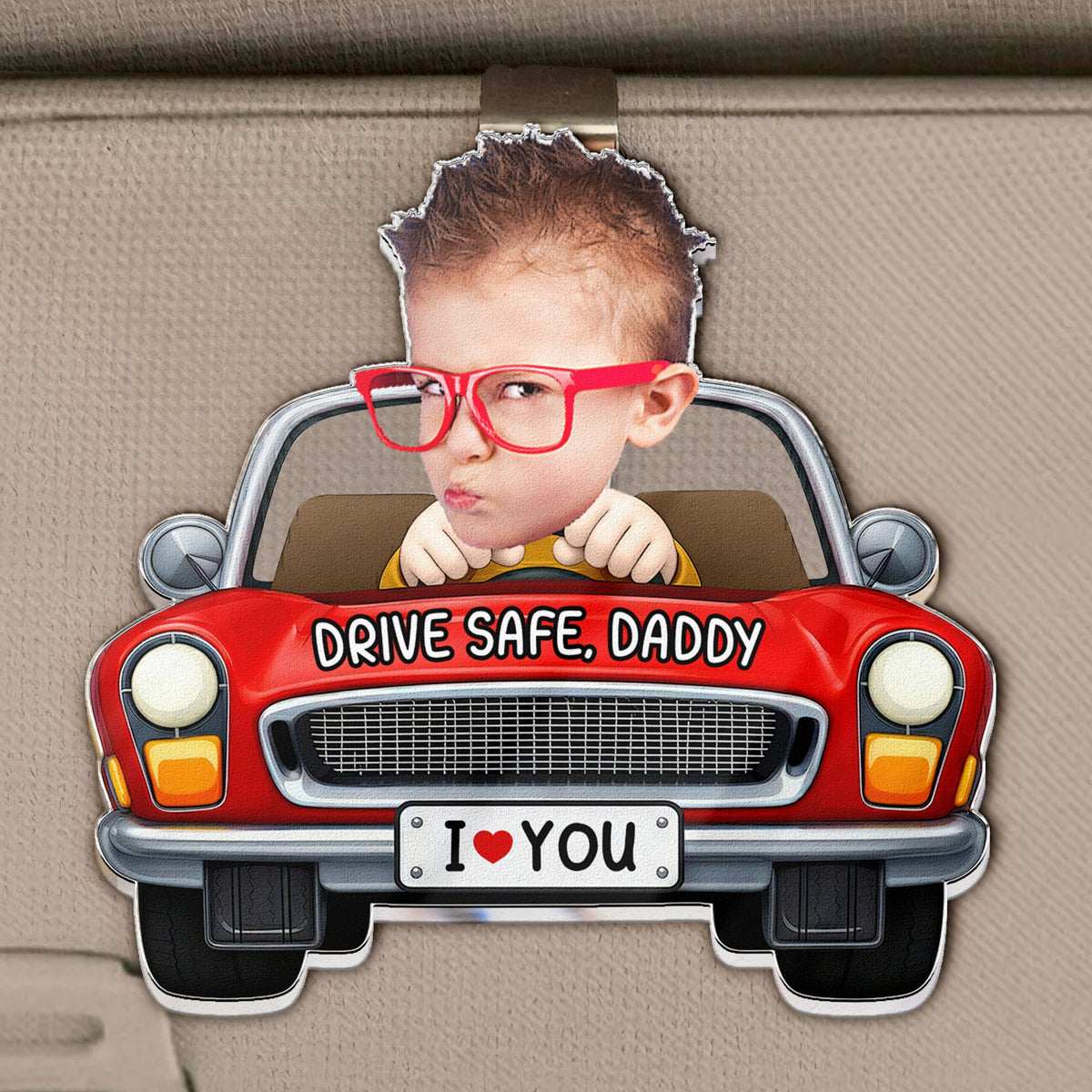 Father's Day Gifts, Drive Safe, Daddy, Papa, Mommy, Uncle - Upload Cute Kid's Photo - Personalized Acrylic Visor Clip