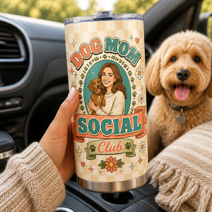 Dog Mom Social Club Custom Portrait Tumbler - Personalized Tumbler d338f8f6-dd2f-45dd-a4ba-fea352ccaa2e.jpg