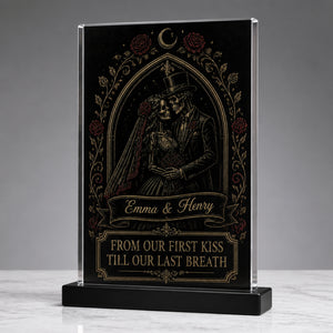 Gothic Skeleton Bride & Groom Acrylic Plaque – From Our First Kiss Till Our Last Breath (Personalized Names) - Personalized Acrylic Plaque d36755ff-3075-41c0-a4fd-4f57128e7972.jpg