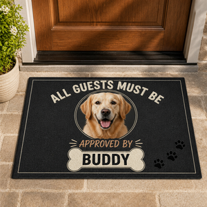 All Guests Must Be Approved By Pet — Photo Doormat - Personalized Doormat d3ba4b38-4210-49c7-8618-0393d42cf4aa.png
