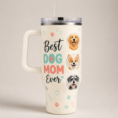 Best Dog Mom Ever 40oz Tumbler – Up to 3 Pet Portraits - Personalized 40 oz Stainless Steel Tumbler d3dc4503-b462-45cc-ae27-3d193055041a.jpg