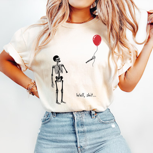 Comfort Colors Skeleton Lost Balloon, Well Shit Funny Skeleton Tee, Dark Humor Halloween T-Shirt d48ca662-f1b5-4d55-a40a-c5fe67091b7f-4.png