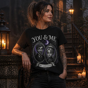 You & Me We Got This Gothic Couple Tee - Personalized T-shirt d56240d6-d8fb-4c3f-b15c-cd965aebd8d6.jpg