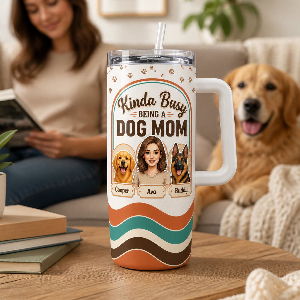 Kinda Busy Being a Dog Mom – Custom Photo Portrait 40oz Tumbler - Personalized 40 oz Stainless Steel Tumbler d5a89283-aff2-4ea6-92c6-913e70286f6c.jpg