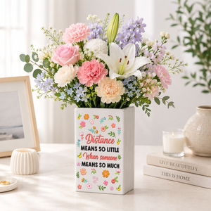 Distance Means So Little - Personalized Ceramic Book Vase d9cc07c9-f538-4946-b581-eab97e238ccc-4-36-.png