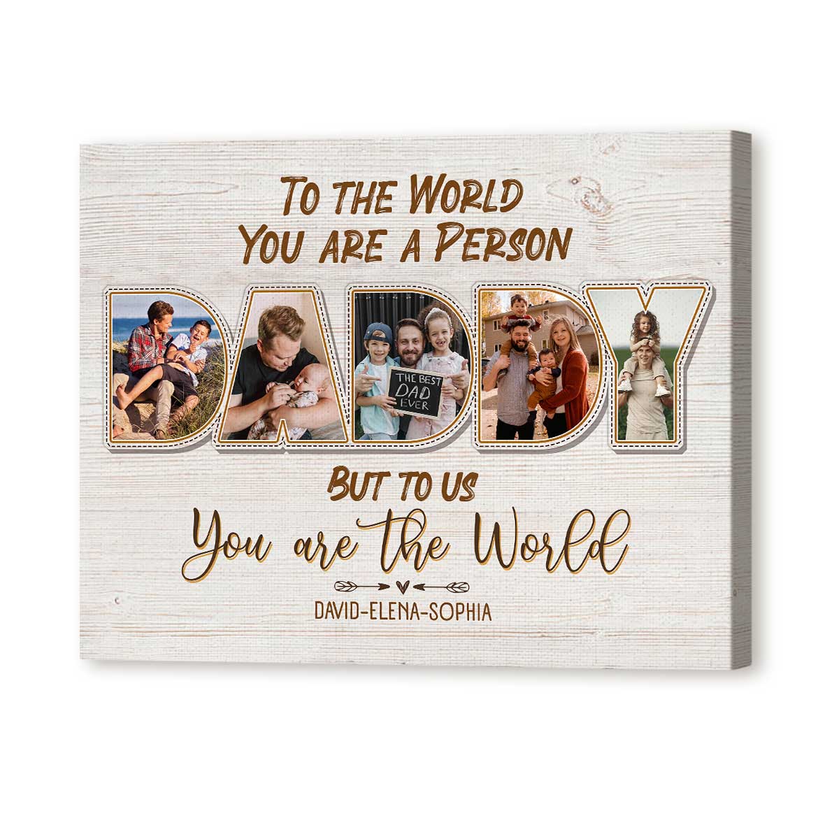 Daddy To The World You Are A Person But To Us You Are The World Canvas Photo Print, Personalized Fathers Day Present 2025