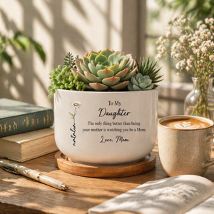 Daughter Gift From Mom, Daughter Ceramic Plant Pot, Gift For Daughter From Mom, Daughter Birthday Gift