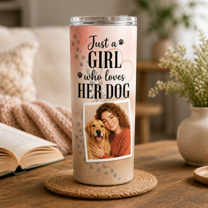 Just a Girl Who Loves Her Dog — Custom Portrait Tumbler - Personalized Tumbler dc7d70e1-f4f1-4bbd-8def-0eec5d1b98ac.jpg