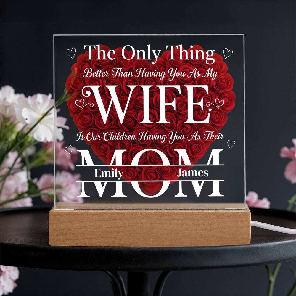 Having You As My Wife Mother's Day Gift - Personalized Flower 3D LED Light Wooden Base - Gift For Wife