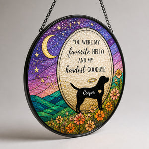 Favorite Hello Hardest Goodbye Dog Memorial Stained Glass Suncatcher – Personalized Name - Personalized Suncatcher Stained Glass df9210e8-05f5-459c-a495-a14cfe4f1180.jpg