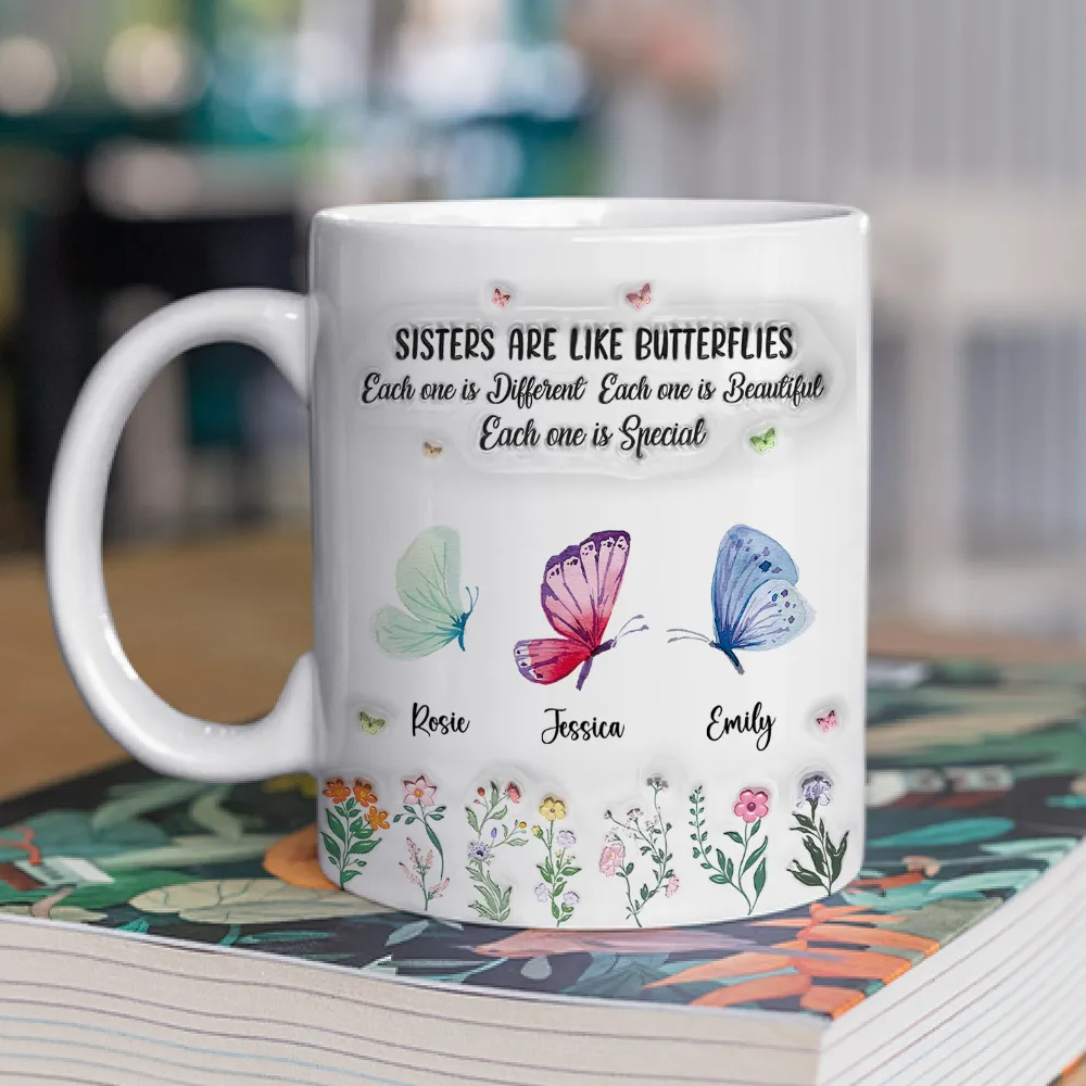 Sister Are The Gardeners Of Our Souls - Personalized Custom 3D Inflated Effect Mug