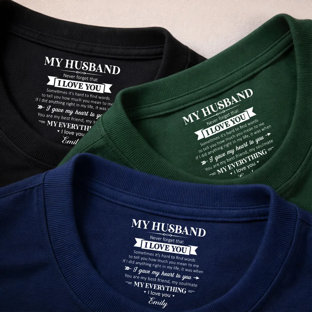 My Soulmate And My Everything - Personalized Custom Inside Neck Print T-Shirt