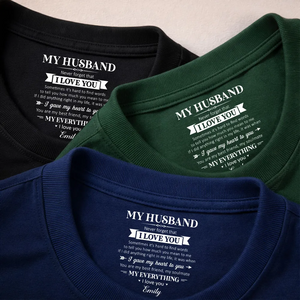 My Soulmate And My Everything - Personalized Custom Inside Neck Print T-Shirt