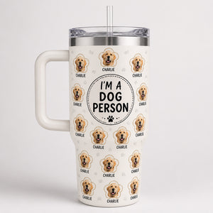 I'm A Dog Person Pet Photo Pattern 40oz Tumbler - Personalized 40 oz Stainless Steel Tumbler e0ded57a-7695-41b7-9910-7d6a802fcc17.jpg