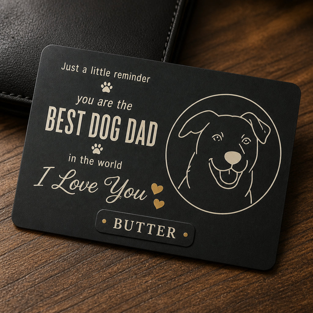 Best Dog Dad Wallet Insert – I Love You (Pet Name) - Personalized Wallet Insert Card e41c1f13-b91c-4035-86f9-e11a5b3e598e.jpg